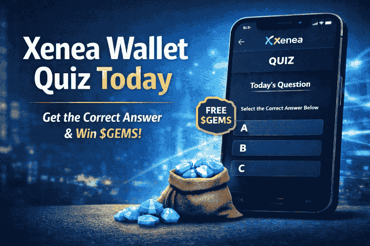 Xenea Wallet Daily Quiz Answers Today